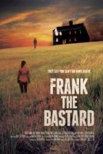 Watch Frank the Bastard Putlocker