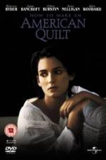 Watch How to Make an American Quilt Putlocker