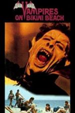 Watch Vampires on Bikini Beach Putlocker