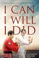 Watch I Can I Will I Did Putlocker