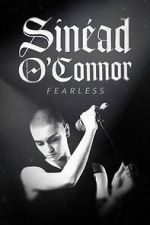 Watch Sinead O'Connor: Fearless Putlocker