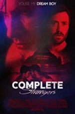 Watch Complete Strangers Putlocker