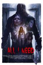 Watch All I Need Putlocker