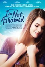 Watch I\'m Not Ashamed Putlocker