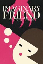 Watch Imaginary Friend (Short 2020) Putlocker