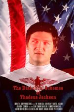 Watch The Diabolical Schemes of Thadeus Jackson Putlocker