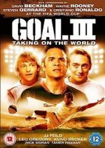 Watch Goal! III Putlocker