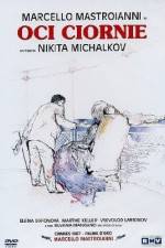 Watch Oci ciornie Putlocker