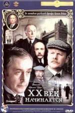 Watch Priklyucheniya Sherloka Kholmsa i doktora Vatsona Dvadtsatyy vek nachinaetsya Putlocker