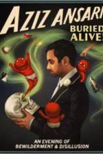 Watch Aziz Ansari Buried Alive Putlocker