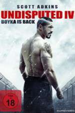 Watch Boyka: Undisputed Putlocker
