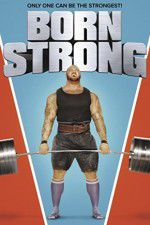 Watch Born Strong Putlocker
