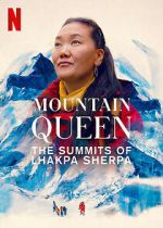 Watch Mountain Queen: The Summits of Lhakpa Sherpa Putlocker