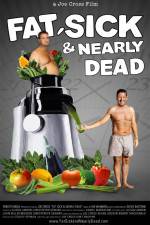 Watch Fat Sick and Nearly Dead Putlocker