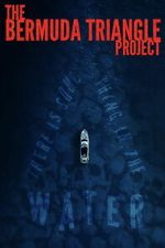 Watch The Bermuda Triangle Project Putlocker