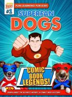 Watch Superfan Dogs: Comic Book Legends Putlocker