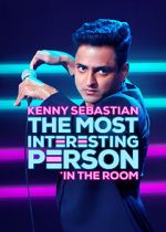 Watch Kenny Sebastian: The Most Interesting Person in the Room Putlocker
