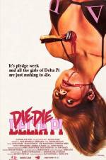 Watch Die Die Delta Pi Putlocker