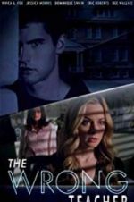 Watch The Wrong Teacher Putlocker
