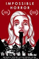 Watch Impossible Horror Putlocker