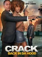 Watch Crack: Back in Da Hood Putlocker