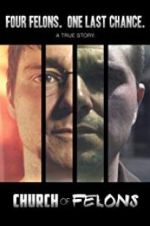 Watch Church of Felons Putlocker