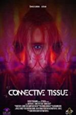 Watch Connective Tissue Putlocker
