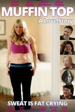 Watch Muffin Top: A Love Story Putlocker