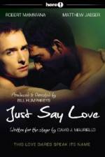 Watch Just Say Love Putlocker