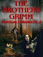 Watch The Brothers Grimm: American Folktales Part 2 Putlocker
