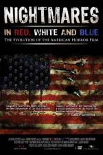 Watch Nightmares in Red White and Blue Putlocker