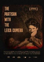 Watch The Partisan With The Leica Camera Putlocker