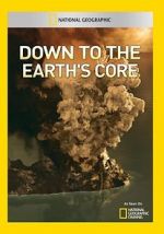 Watch Down to the Earth\'s Core Putlocker