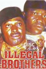 Watch Illegal Brothers Putlocker