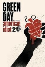 Watch Green Day: 20 Years of American Idiot Putlocker