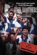 Watch Once Brothers Putlocker