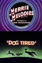 Watch Dog Tired (Short 1942) Putlocker