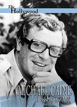 Watch Michael Caine: Breaking the Mold Putlocker