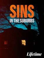 Watch Sins in the Suburbs Putlocker