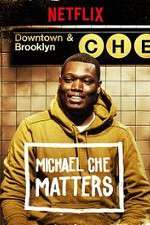 Watch Michael Che Matters Putlocker