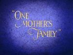 Watch One Mother\'s Family Putlocker
