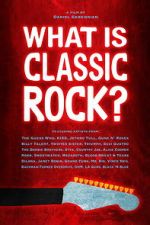 Watch What is Classic Rock? Putlocker