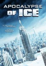 Watch Apocalypse of Ice Putlocker