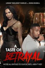 Watch A Taste of Betrayal Putlocker