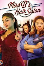 Watch Miss B\'s Hair Salon Putlocker