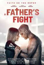 Watch A Father's Fight Putlocker