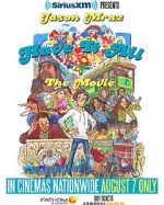 Watch Have It All -The Movie Putlocker