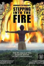 Watch Stepping Into the Fire Putlocker