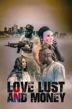 Watch Love Lust and Money Putlocker