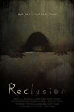Watch Reclusion Putlocker